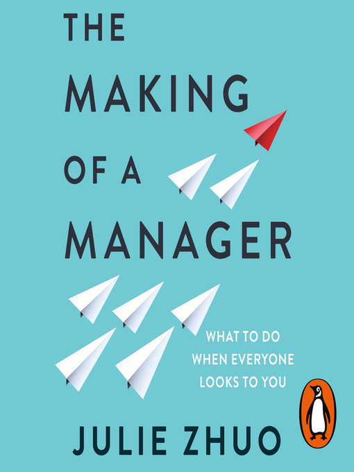 Title details for The Making of a Manager by Julie Zhuo - Wait list